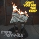 Can t You See the Fire Single