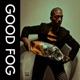 Good Fog Single