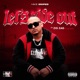 Let s Ride Out feat Zig Zag of NB Ridaz Single