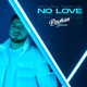 NO LOVE Single