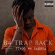 B4 TRAP BACK EP