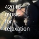 420 hz sounds for relaxation EP