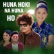Huna Hoki Na Huna Ho Single