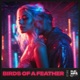 Birds Of A Feather Techno Sped Up Single