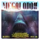 Megalodon feat Sebastian Campaign Chopp Devize 7ELIX Muhamza Ali D M R Big Emage Illusion Miss Dazey J Gunna Jigsaw Zay Kirby MF Kaye EP