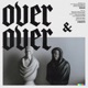 Over Over feat Leksi Harris Single