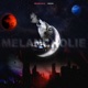 Melancholie Single