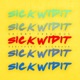 Sick wid It feat Kubiyashi Kickraux Single