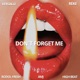 Don t Forget Me feat Letras de Julio Single
