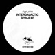 Intergalactic Space EP Single