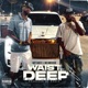 Waist Deep Single
