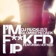 I m F d Up feat Hot Rod Single