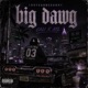 Big Dawg Single