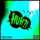 HUH feat Christian Archibald Single