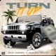 Turn It Up feat Ace Da Truth Single