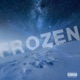 Frozen Single feat Pgbrenegade Single