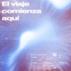 El Viaje Comienza Aquí Single