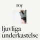 ljuvliga underkastelse Single