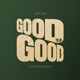 Good to Be Good Single