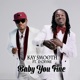Baby You Fine feat Dr Cryme Single