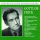 Dokumente Einer Sängerkarriere Gottlob Frick