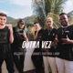 Outra Vez Single feat Gabrá Yuri Rosa Villeroy John Hava Single