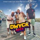 Dwyck 2023 feat Street Kash Chais The Great Single