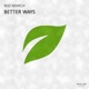 Better Ways Single