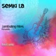 Semki La Single