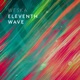 Eleventh Wave Single