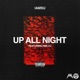 Up All Night feat Hbk Cj Single