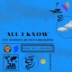 All I Know feat SB Shmack Hit 3m Up HBK Skipper Single