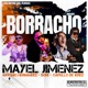 Borracho Remix Single
