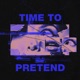 Time to Pretend Single