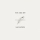 You Are My Salvation Single
