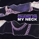 Chainz On My Neck feat Klyn Rare Kidd Single