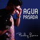 Agua Pasada feat El Bicho Dr Lopez Single