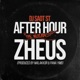 ZHEUS 41 AFTER HOUR THE MIXTAPE Single
