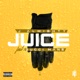 Juice feat Gucci Mane Single