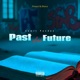 Past And Future Single