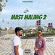 Mast Malang 2 feat Harsh Pandt Sangwan Single