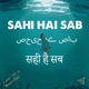 Sahi hai Sab EP