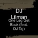 One Leg Get Back feat DJ Taj Single