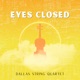 Eyes Closed Single