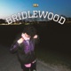 BRIDLEWOOD Single