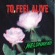 To Feel Alive Single