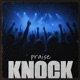 Praise Knock feat The Watchers Single