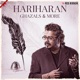 Hariharan Ghazals More