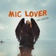 Mic Lover feat Okbless Single