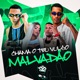 CHAMA O TEU VULGO MALVADÃO Single